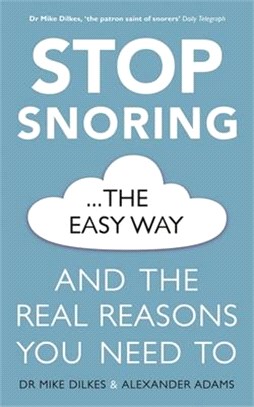 Stop Snoring the Easy Way ― And the Real Reasons You Need to
