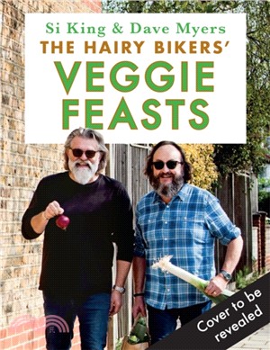 The Hairy Bikers’ Veggie Feasts