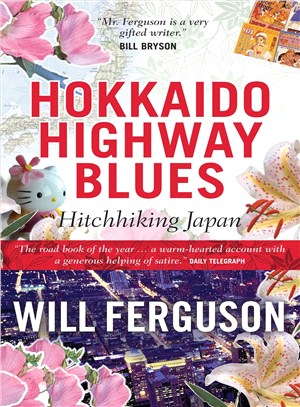 Hokkaido Highway Blues ─ Hitchhiking Japan