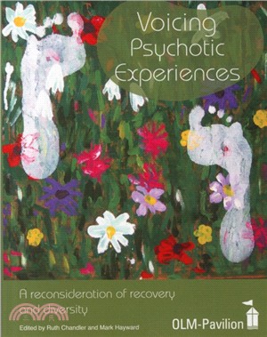Voicing Psychotic Experiences：A Reconsideration of Recovery and Diversity