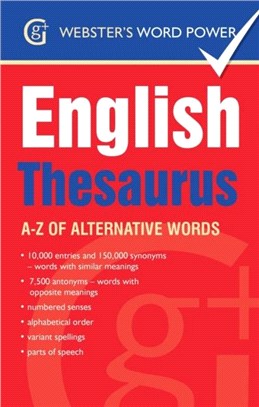 Webster's Word Power English Thesaurus：A-Z of Alternative Words