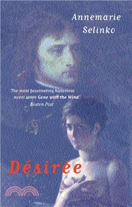 Desiree：The most popular historical romance since GONE WITH THE WIND
