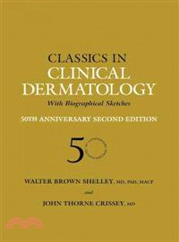 Classics in Clinical Dermatology with Biographical Sketches, 50th Anniversary