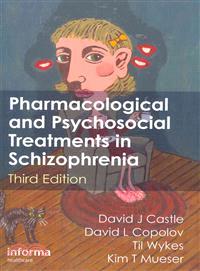 Pharmacological and Psychosocial Treatments in Schizophrenia