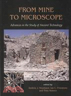 From Mine to Microscope: Advances in the Study of Ancient Technology