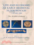 Life and Economy at Early Medieval Flixborough, c. AD 600-1000: The Artefact Evidence