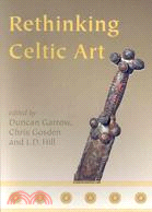 Rethinking Celtic Art