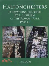 Excavations Directed by J. P. Gillam at the Roman Fort of Haltonchesters, 1960-61