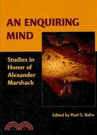 An Enquiring Mind: Studies in Honor of Alexander Marshack