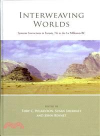 Interweaving Worlds: Systemic Interactions in Eurasia, 7th to 1st Millennia Bc