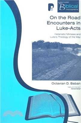 On the Road Encounters in Luke-Acts：Hellenistic Mimesis and Luke's Theology of the Way