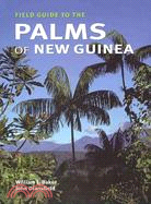 Field Guide to the Palms of New Guinea