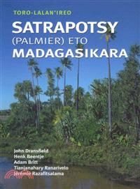 Toro-lalan'ireo satrapotsy (palmier) eto Madagasikara / Field Guide to the Palms of Madagascar