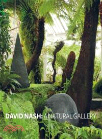 David Nash ─ A Natural Gallery