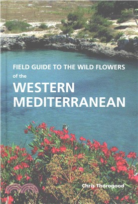 Field Guide to the Wildflowers of the Western Mediterranean