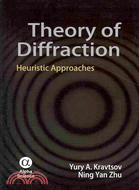 Theory of Diffraction: Heuristic Approaches