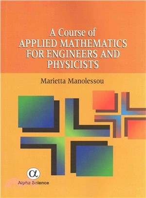 A Course of Applied Mathematics for Engineers and Physicists