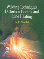 Welding Techniques, Distortion Control and Line Heating