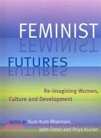 Feminist Futures: Reimagining Women, Culture and Development