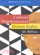 Cultural Transformation and Human Rights in Africa