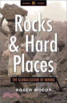 Rocks and Hard Places: The Globalization of Mining