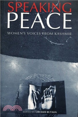 Speaking Peace: Women's Voices from Kashmir