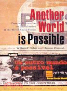 Another World Is Possible: World Social Forum Proposals for an Alternative Globalization