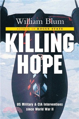 Killing Hope: US Military and CIA Interventions since World War II