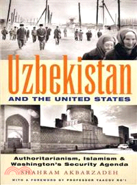 Uzbekistan and the United States: Authoritarianism, Islamism and Washington's Security Agenda