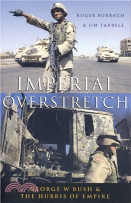 Imperial Overstretch: George W. Bush and the Hubris of Empire