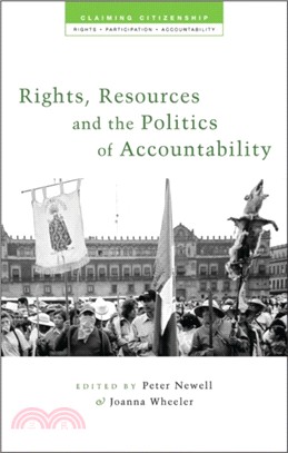 Rights, Resources and the Politics of Accountability: