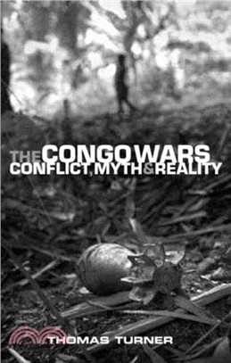 The Congo Wars: Conflict, Myth and Reality