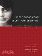 Defending Our Dreams: Global Feminist Voices for a New Generation