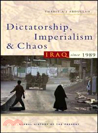 Dictatorship, Imperialism and Chaos: Iraq since 1989