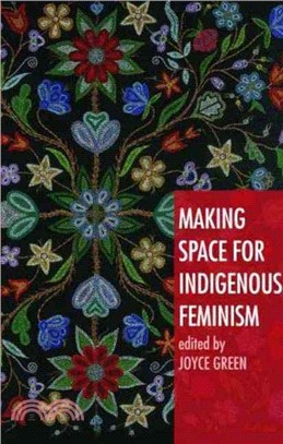 Making Space for Indigenous Feminism: