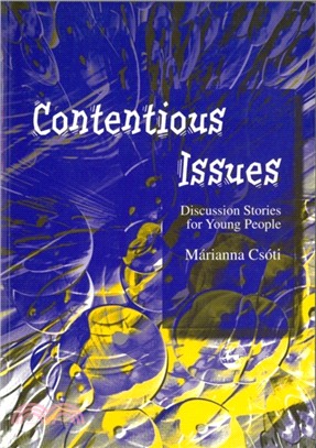 Contentious Issues：Discussion Stories for Young People
