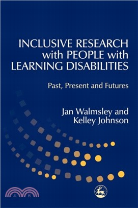 Inclusive Research with People with Learning Disabilities：Past, Present and Futures