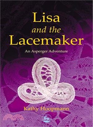 Lisa and the Lacemaker ─ An Asperger Adventure