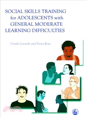 Social Skills Training for Adolescents With General Moderate Learning Difficulties