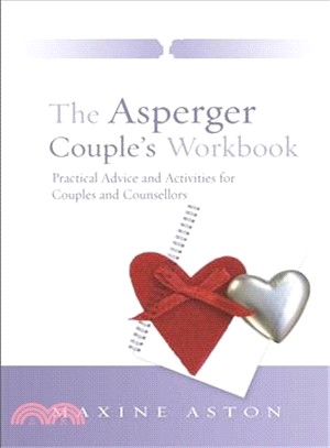 The Asperger Couple's Workbook ─ Practical Advice and Activities for Couples and Counsellors