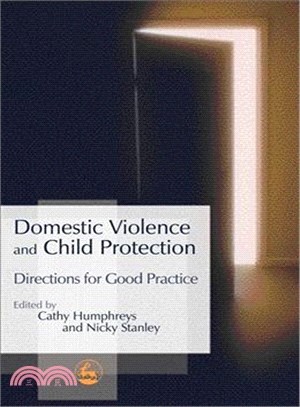 Domestic Violence And Child Protection ─ Directions for Good Practice