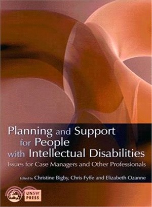 Planning and Support for People With Intellectual Disabilities ─ Issues for Case Managers and Other Professionals