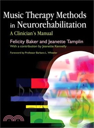 Music Therapy Methods in Neurorehabilitation ─ A Clinician's Manual