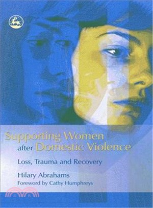 Supporting Women After Domestic Violence ― Loss, Trauma and Recovery