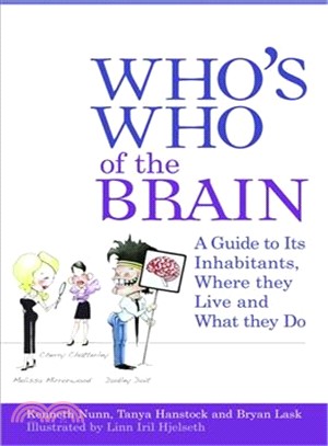 Who's Who of the Brain ─ A Guide to Its Inhabitants, Where They Live and What They Do