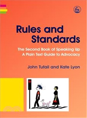 Rules and Standards—The Second Book of Speaking Up : a Plain Text Guide to Advocacy