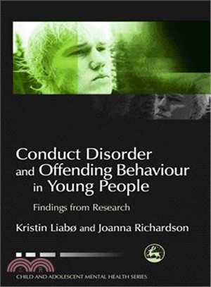 Conduct Disorder and Offending Behavior in Young People ─ Findings from Research