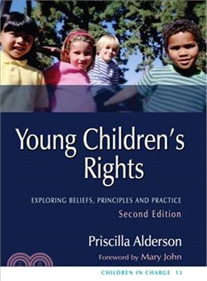 Young Children's Rights: Exploring Beliefs, Principles and Practice