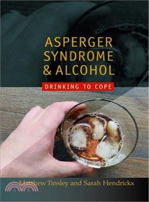 Asperger's Syndrome and Alcohol: Drinking to Cope?