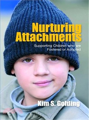 Nurturing Attachments ─ Supporting Children Who Are Fostered or Adopted
